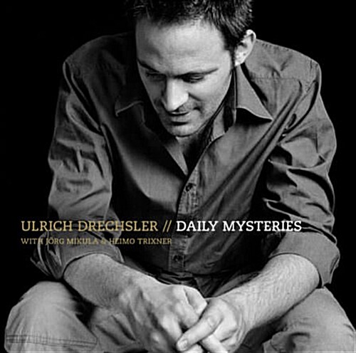 [수입] Ulrich Drechsler (with Jorg Mikula & Heimo Trixner) - Daily Mysteries