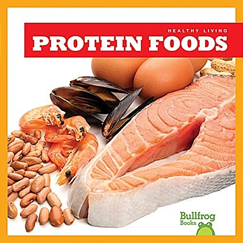 Protein Foods (Hardcover)