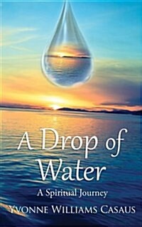 A Drop of Water: A Spiritual Journey (Paperback)