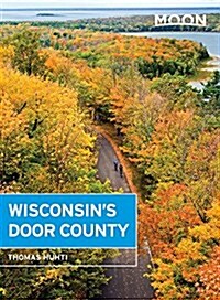 Moon Wisconsins Door County (Paperback, 2, Revised)