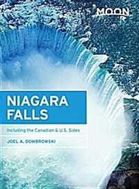 Moon Niagara Falls: Including the Canadian & U.S. Sides (Paperback, 2, Revised)