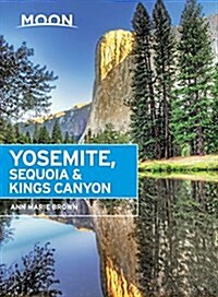 Moon Yosemite, Sequoia & Kings Canyon (Paperback, 7)