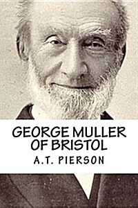 George Muller of Bristol (Paperback)