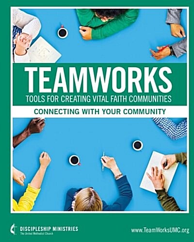 Teamworks: Connecting with Your Community (Paperback)