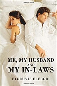 Me, My Husband and My In-Laws (Paperback)