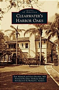 Clearwaters Harbor Oaks (Hardcover)