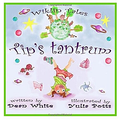 Wiklin Tales: Tips Tantrum (Paperback)