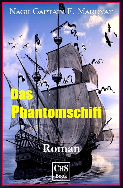 Das Phantomschiff: - der Fliegende Holl?der (Paperback)