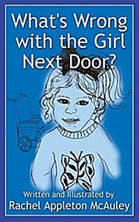 Whats Wrong with the Girl Next Door? (Paperback)