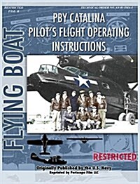 Pby Catalina Pilots Flight Operating Instructions (Hardcover)