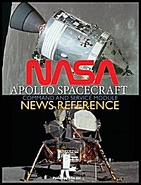 NASA Apollo Spacecraft Command and Service Module News Reference (Hardcover)