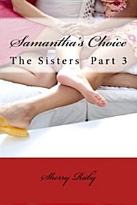Samanthas Choice (Paperback)