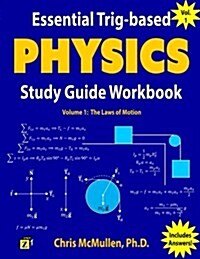 Essential Trig-Based Physics Study Guide Workbook: The Laws of Motion (Paperback)