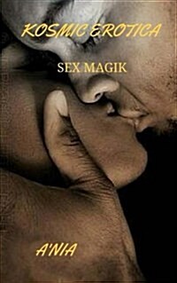 Kosmic Erotica: Sex Magik (Paperback)