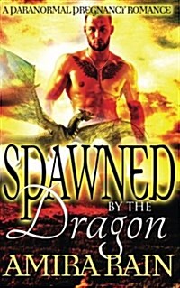 Spawned by the Dragon (Paperback)