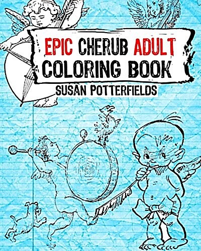 Epic Cherub Adult Coloring Book (Paperback)
