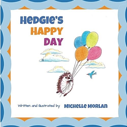 Hedgies Happy Day (Paperback)