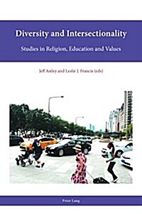 Diversity and Intersectionality: Studies in Religion, Education and Values (Paperback)