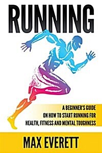 Running: A Beginner (Paperback)