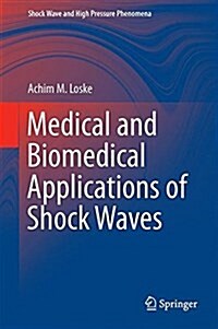 Medical and Biomedical Applications of Shock Waves (Hardcover, 2017)