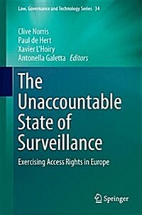 The Unaccountable State of Surveillance: Exercising Access Rights in Europe (Hardcover, 2017)