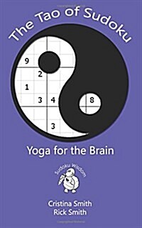 The Tao of Sudoku: Yoga for the Brain (Paperback)