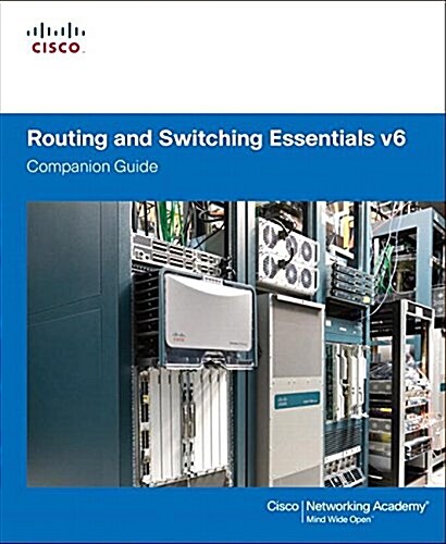 Routing and Switching Essentials V6 Companion Guide (Hardcover)