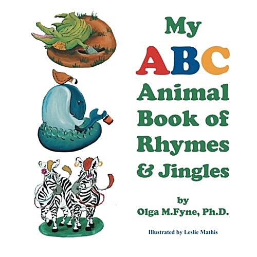 My ABC Animal Book of Rhymes & Jingles (Paperback)