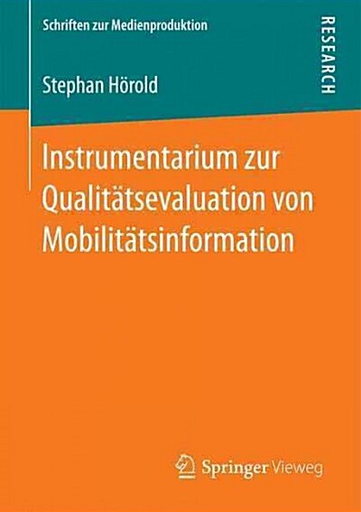 Instrumentarium Zur Qualit?sevaluation Von Mobilit?sinformation (Paperback, 1. Aufl. 2016)