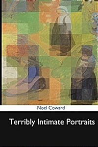 Terribly Intimate Portraits (Paperback)