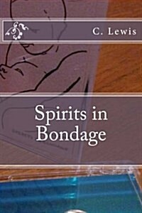 Spirits in Bondage (Paperback)