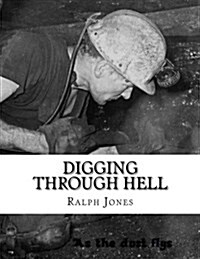 Digging Through Hell (Paperback)