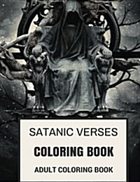 Satanic Verses Coloring Book: Laveyan Dark Individualism Rituals Inspired Adult Coloring Book (Paperback)