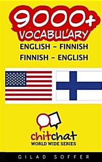 9000+ English - Finnish Finnish - English Vocabulary (Paperback)