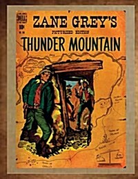 Zane Greys Thunder Mountain (Paperback)