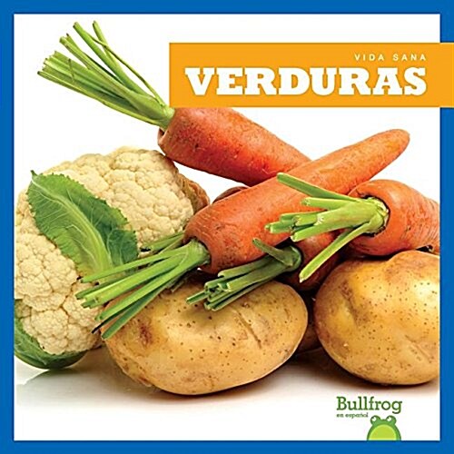 Verduras = Vegetables (Hardcover)
