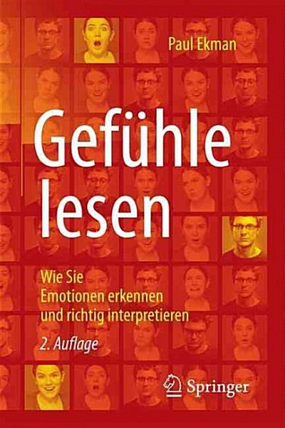 Gef?le Lesen: Wie Sie Emotionen Erkennen Und Richtig Interpretieren (Paperback, 2, 2. Aufl. 2010)