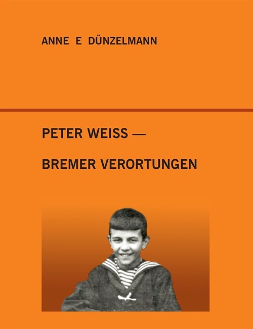 Peter Weiss - Bremer Verortungen (Paperback)