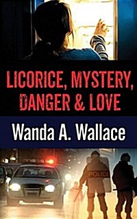 Licorice, Mystery, Danger & Love (Paperback)