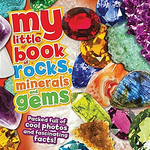 My Little Book of Rocks, Minerals and Gems (Hardcover)