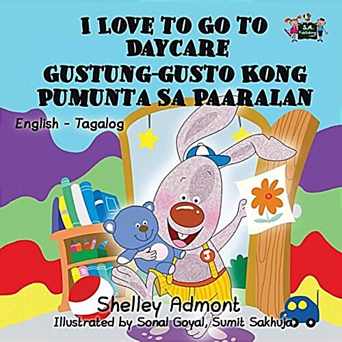 I Love to Go to Daycare: English Tagalog Bilingual Edition (Paperback)