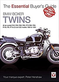 BMW Boxer Twins : All air-cooled R45, R50, R60, R65, R75, R80, R90, R100, RS, RT & LS (Not GS) models 1969 to 1994 (Paperback)