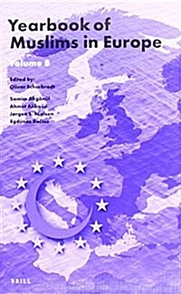 Yearbook of Muslims in Europe, Volume 8 (Hardcover)