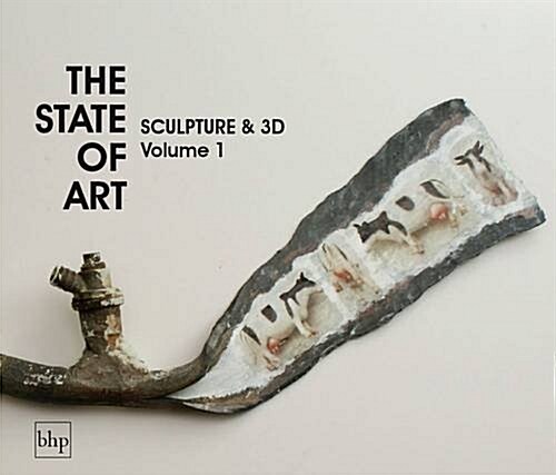 The State of Art - Sculpture & 3D #1 (Paperback)