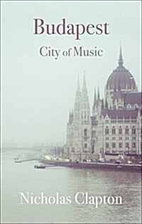 Budapest : City of Music (Paperback)