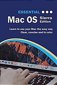 Essential Mac OS: Sierra Editon (Paperback, Sierra ed)