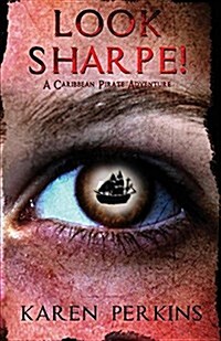 Look Sharpe! : A Caribbean Pirate Adventure (Paperback, 2 Rev ed)