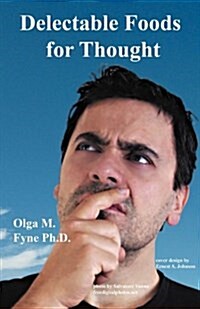 Delectable Foods for Thought (Paperback)