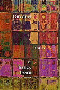 Orygun: Poems (Hardcover)