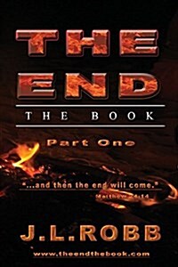 The End the Book: Part One: And then The End Will Come (Paperback)